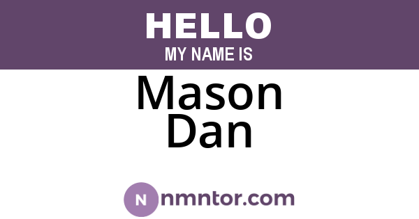 Mason Dan