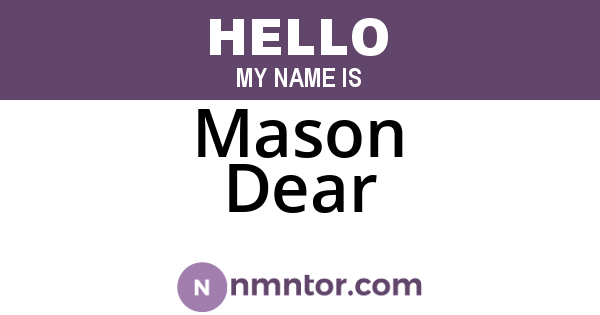 Mason Dear