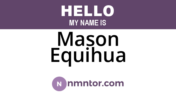 Mason Equihua