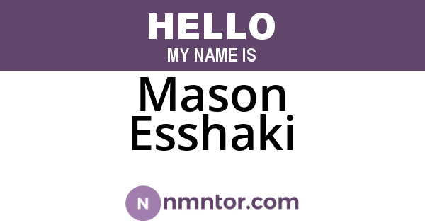 Mason Esshaki