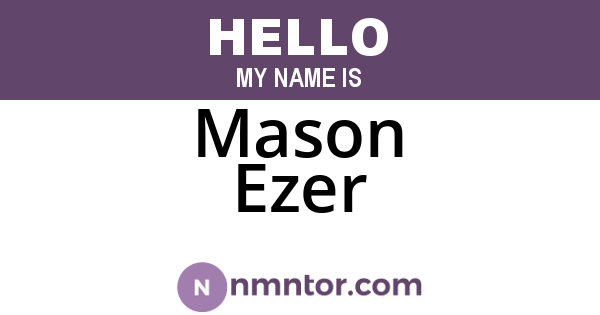 Mason Ezer