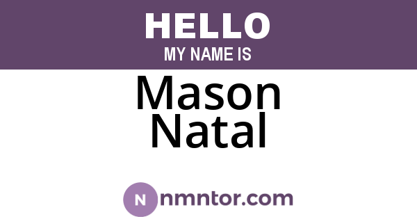 Mason Natal