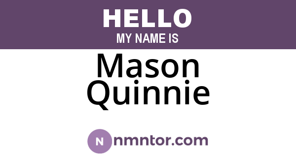 Mason Quinnie