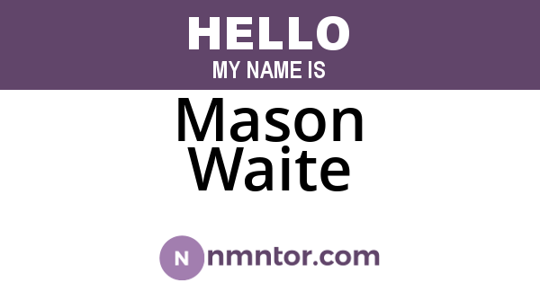 Mason Waite