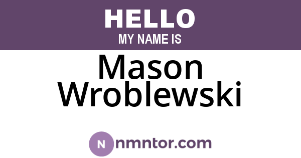 Mason Wroblewski