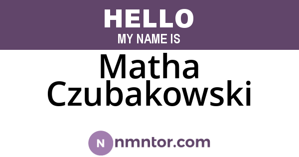 Matha Czubakowski