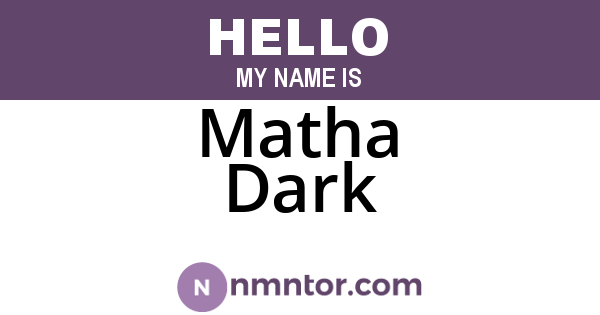 Matha Dark