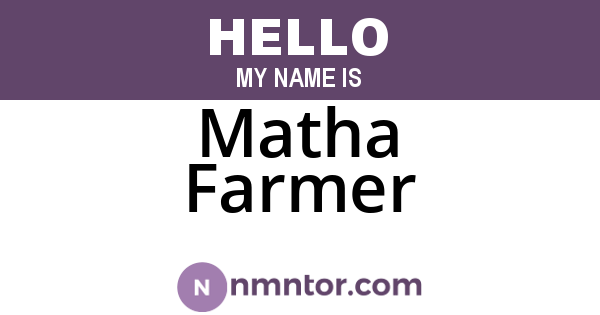 Matha Farmer