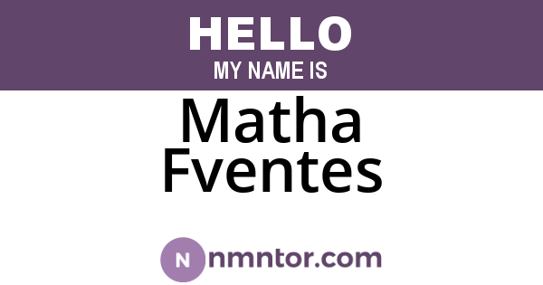Matha Fventes