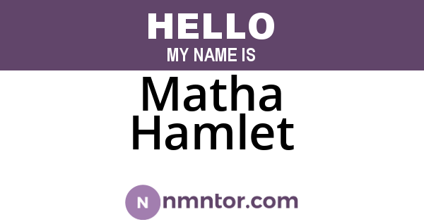 Matha Hamlet