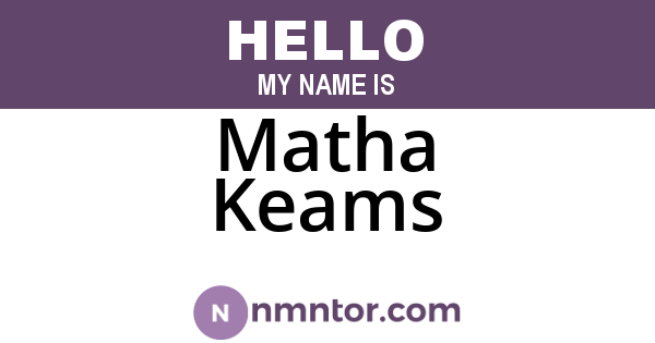 Matha Keams