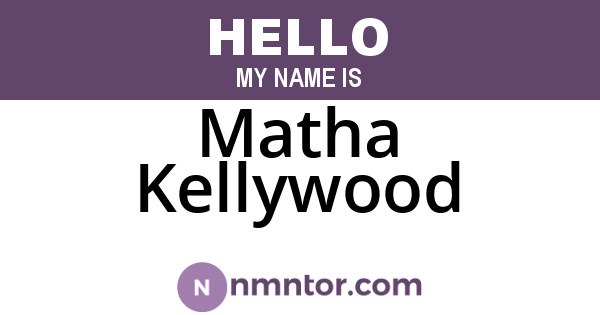 Matha Kellywood