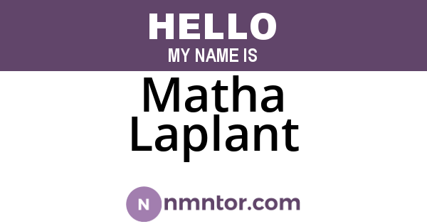 Matha Laplant