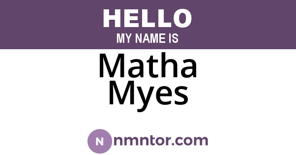 Matha Myes