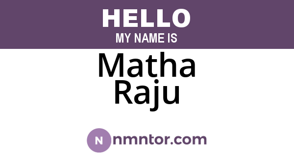 Matha Raju