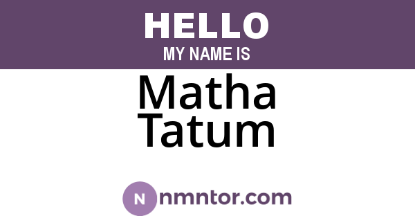 Matha Tatum