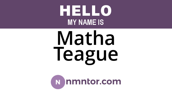 Matha Teague