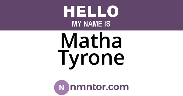 Matha Tyrone