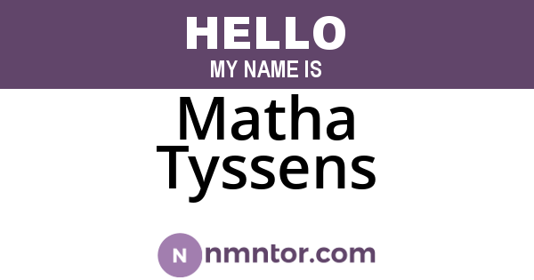 Matha Tyssens