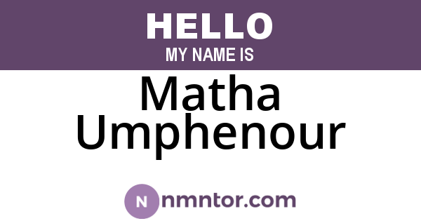 Matha Umphenour