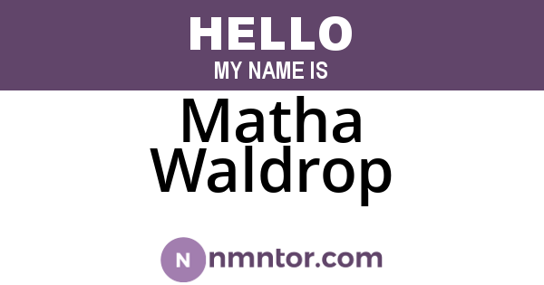 Matha Waldrop