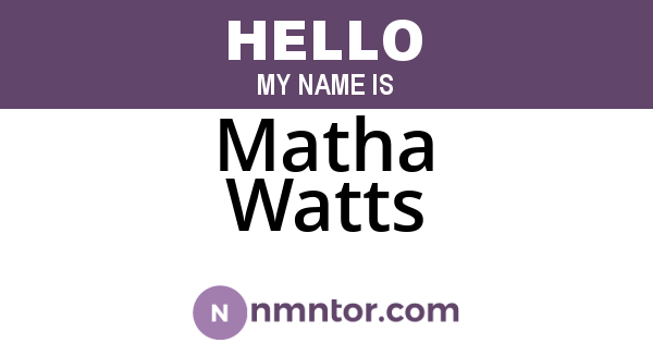 Matha Watts