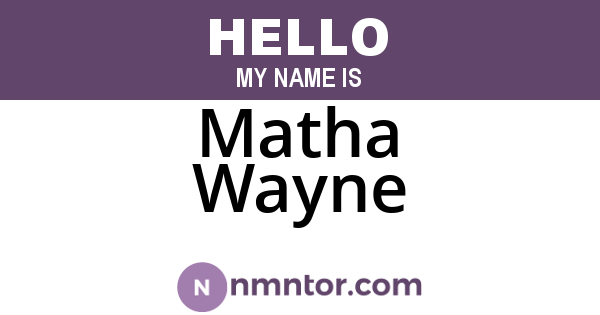 Matha Wayne