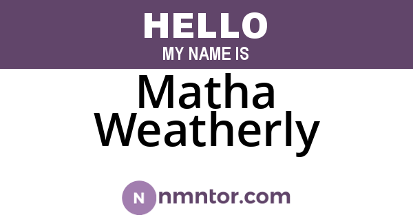 Matha Weatherly