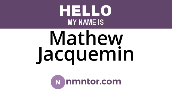 Mathew Jacquemin