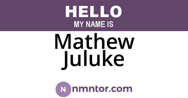 Mathew Juluke