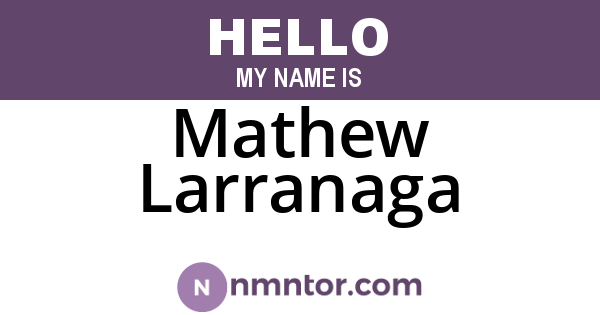 Mathew Larranaga
