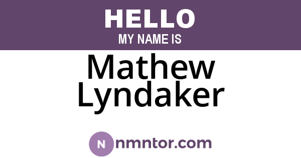 Mathew Lyndaker