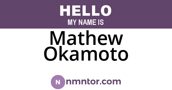 Mathew Okamoto