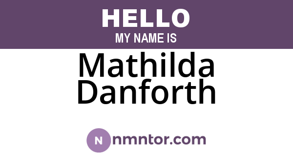 Mathilda Danforth