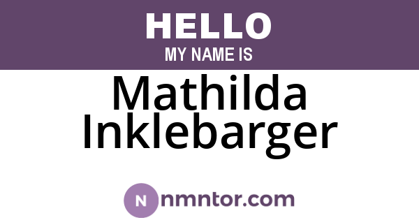 Mathilda Inklebarger