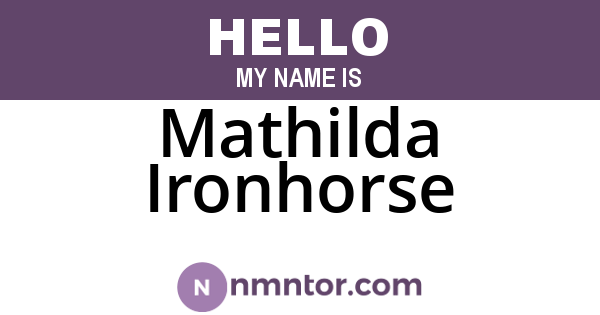 Mathilda Ironhorse