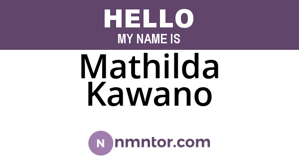 Mathilda Kawano