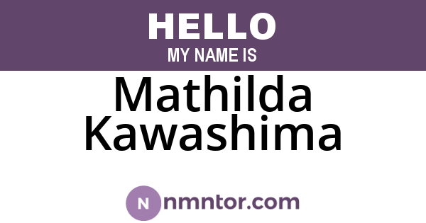 Mathilda Kawashima