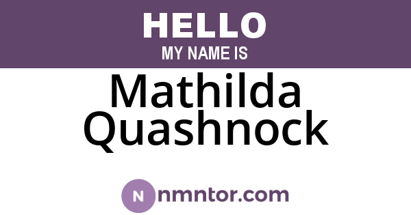Mathilda Quashnock