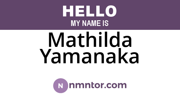 Mathilda Yamanaka