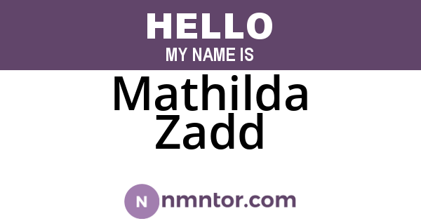 Mathilda Zadd