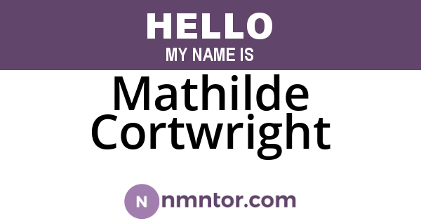 Mathilde Cortwright