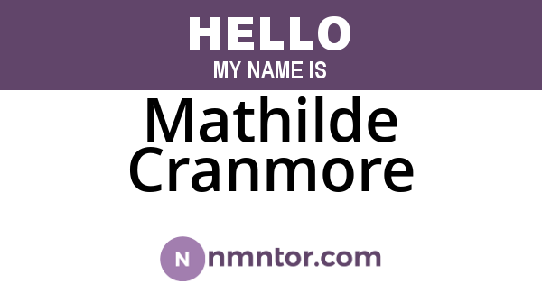 Mathilde Cranmore