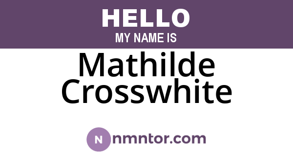 Mathilde Crosswhite