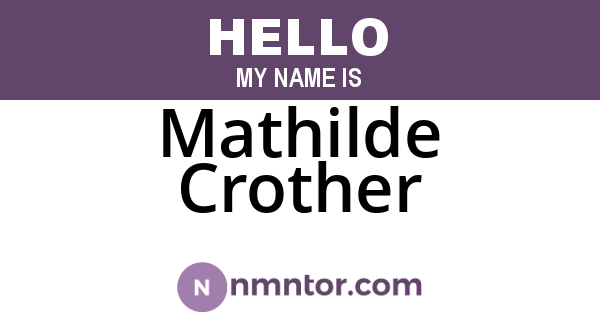 Mathilde Crother