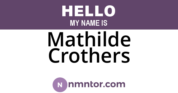Mathilde Crothers