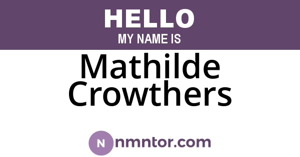 Mathilde Crowthers