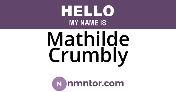Mathilde Crumbly