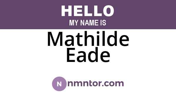 Mathilde Eade