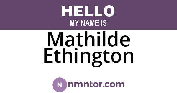 Mathilde Ethington